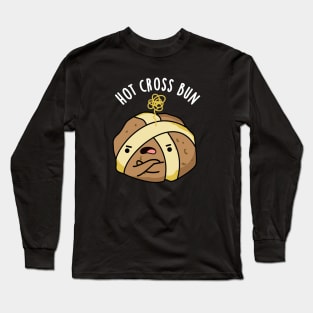 Hot Cross Bun Cute Angry Bun Pun Long Sleeve T-Shirt